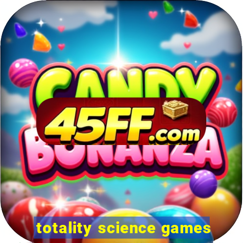 totality science games
